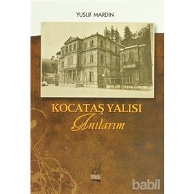 KOCATAŞ YALISI ANILARIM - GENEL