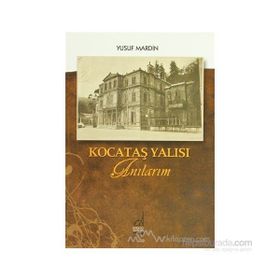 KOCATAŞ YALISI ANILARIM - GENEL