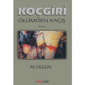 Koçgiri-Ölümden Kaçış - Ali Olgun