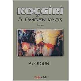 Koçgiri-Ölümden Kaçış - Ali Olgun