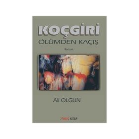 Koçgiri-Ölümden Kaçış - Ali Olgun