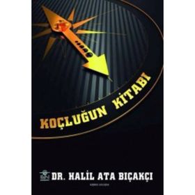 Koçluğun Kitabı - Halil Ata Bıçakçı
