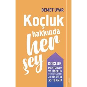 Koçluk Hakkında Her Şey - Demet Uyar