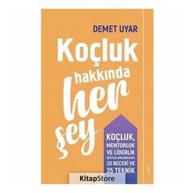 Koçluk Hakkında Her Şey - Demet Uyar