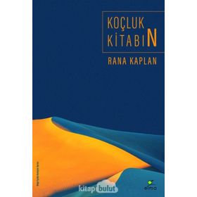 Koçluk Kitabın - Rana Kaplan
