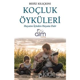 Koçluk Öyküleri - Bediz Kılıçkını
