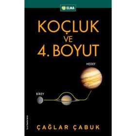 KOÇLUK VE 4. BOYUT - ÇAĞLAR ÇABUK