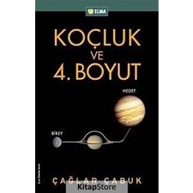 KOÇLUK VE 4. BOYUT - ÇAĞLAR ÇABUK