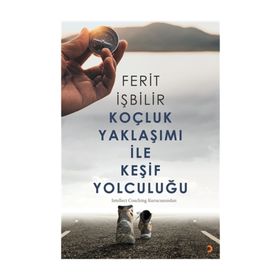 Koçluk Yaklaşımı ile Keşif Yolculuğu - Ferit İşbilir