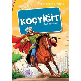 KOÇYİĞİT SEYIT BATTAL GAZI - AHMET YILMAZ BOYUNAĞA