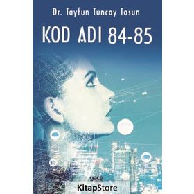 Kod Adı 84 - 85 - Tayfun Tuncay Tosun