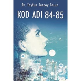 Kod Adı 84 - 85 - Tayfun Tuncay Tosun