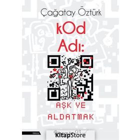 KOD ADI AŞK VE ALDATMAK - ÇAĞATAY ÖZTÜRK
