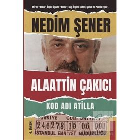 KOD ADI ATILLA - NEDIM ŞENER