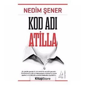 KOD ADI ATILLA - NEDIM ŞENER