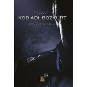 KOD ADI: BOZKURT - CÜNEYT ÖZTÜRK