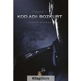 KOD ADI: BOZKURT - CÜNEYT ÖZTÜRK