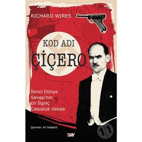 Kod Adı Çiçero - Richard Wiles