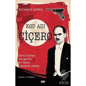 Kod Adı Çiçero - Richard Wiles