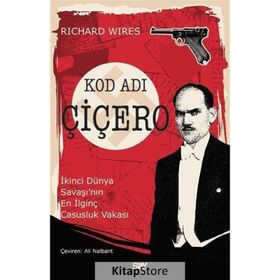 Kod Adı Çiçero - Richard Wiles
