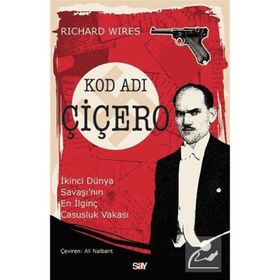 Kod Adı Çiçero - Richard Wiles