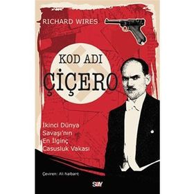 Kod Adı Çiçero - Richard Wiles