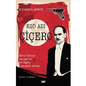 Kod Adı Çiçero - Richard Wires