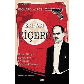 Kod Adı Çiçero - Richard Wires