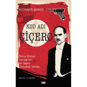 Kod Adı Çiçero - Richard Wires