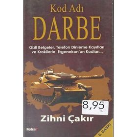 KOD ADI: DARBE GIZLI BELGELER, TELEFON DINLEME KAYITLARI VE KROKILERLE ERGENEKON'UN KODLARI.... - ZIHNI ÇAKIR