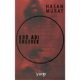Kod Adı Engerek - Hasan Murat