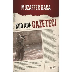 Kod Adı Gazeteci - Muzaffer Baca
