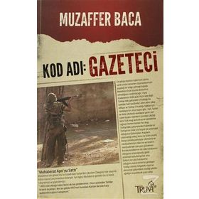 Kod Adı Gazeteci - Muzaffer Baca