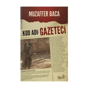 Kod Adı Gazeteci - Muzaffer Baca