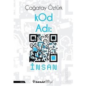KOD ADI İNSAN - ÇAĞATAY ÖZTÜRK