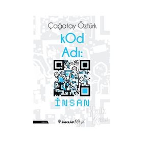 KOD ADI İNSAN - ÇAĞATAY ÖZTÜRK