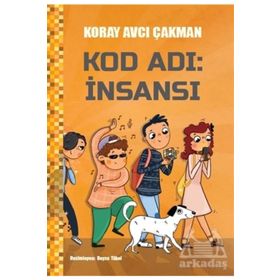 Kod Adı: İnsansı - Koray Avcı Çakman