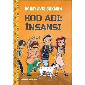 Kod Adı: İnsansı - Koray Avcı Çakman