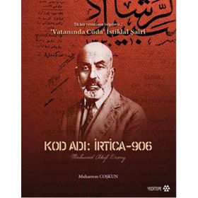 Kod Adı İrtica-906 Mehmed Akif Ersoy - muharrem coskun