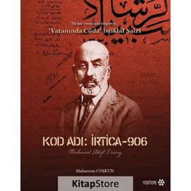 Kod Adı İrtica-906 Mehmed Akif Ersoy - muharrem coskun