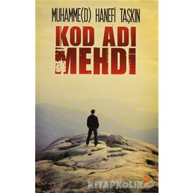 KOD ADI MEHDI - MUHAMMED HANEFI TAŞKIN