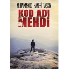 KOD ADI MEHDI - MUHAMMED HANEFI TAŞKIN