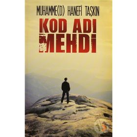 KOD ADI MEHDI - MUHAMMED HANEFI TAŞKIN