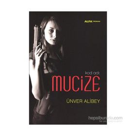 Kod Adı Mucize - Ünver Alibey