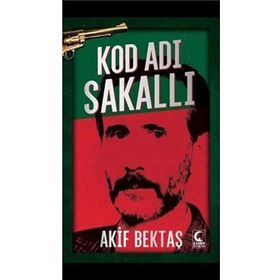 Kod Adı Sakallı - Akif Bektaş