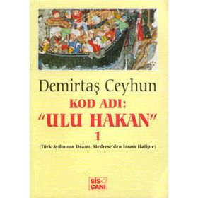 Kod Adı Ulu Hakan 1 - Demirtaş Ceyhun
