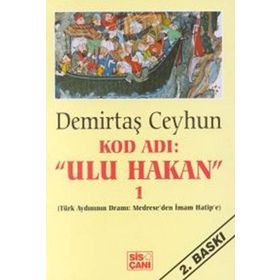 Kod Adı Ulu Hakan 1 - Demirtaş Ceyhun
