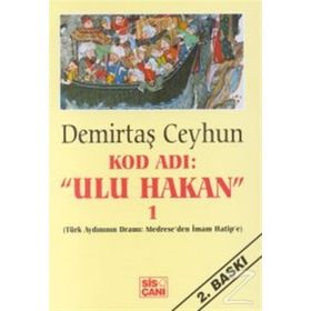 Kod Adı Ulu Hakan 1 - Demirtaş Ceyhun