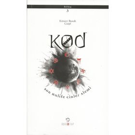 KOD SIFIR 3. BÖLÜM: SON HALIFE - CINLER ALEMI - KÜRŞAT BURAK ÇAĞIL