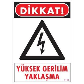 KOD:1111 Yüksek Gerilim 25x35 Uyarı Levhası